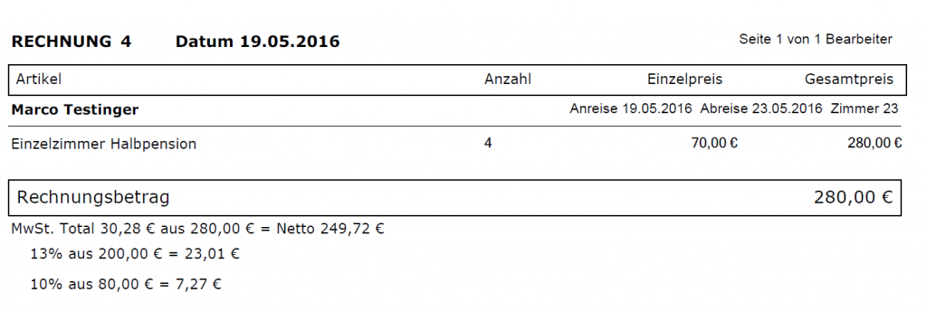 In der Rechnung wird nun der Artikel Halbpension berechnet. Für die Mehrwertsteuer-Berechnung werden die dem Arrangement zugefügten Artikel vom Artikelpreis abgezogen und mit Ihrem eigenen Steuersatz berechnet und ausgewiesen.